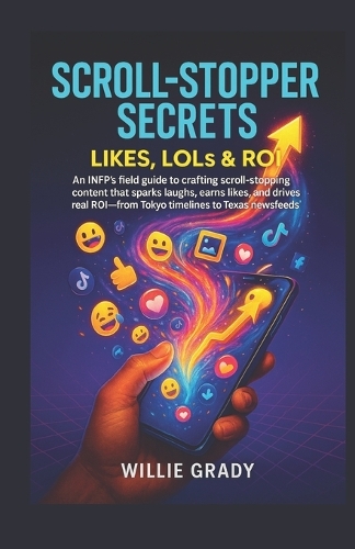 Scroll-Stopper Secrets - Likes, LOLs & ROI