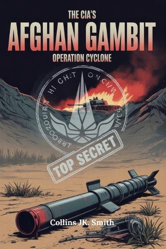 The CIA's Afghan Gambit