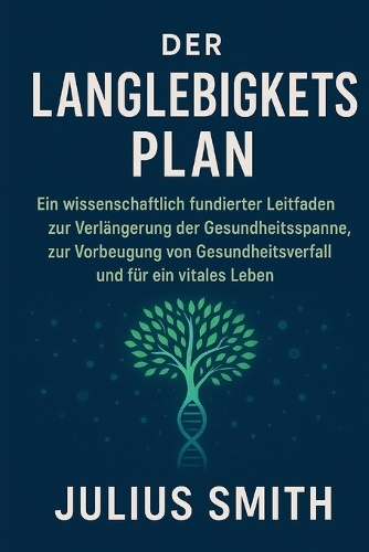 Der Langlebigkeits Plan