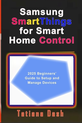 Samsung SmartThings for Smart Home Control