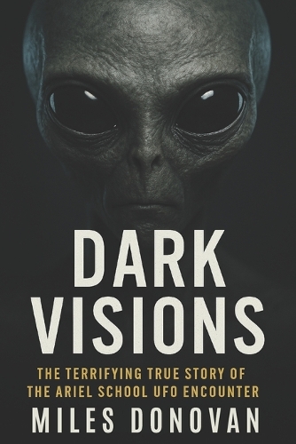 Dark Visions