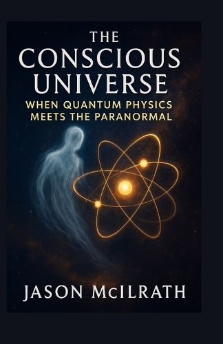 The Conscious Universe