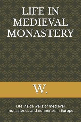 Life in Medieval Monastery