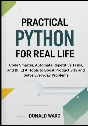 Practical Python for Real Life