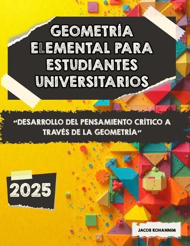 Geometría elemental para estudiantes universitarios