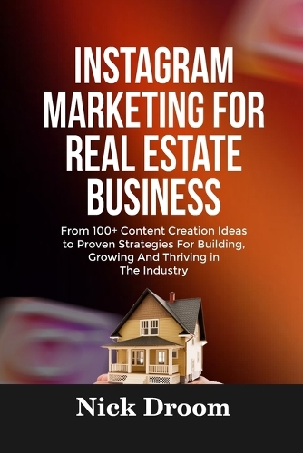Instagram Marketing for Real Estate Business