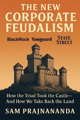 The New Corporate Feudalism.