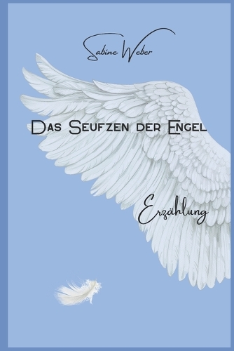 Das Seufzen der Engel