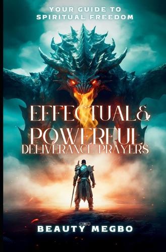 Effectual and Powerful Deliverance