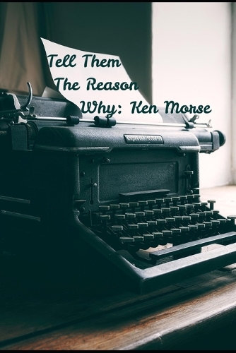 Tell Them The Reason Why
