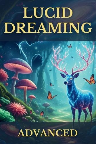 Lucid Dreaming Advanced