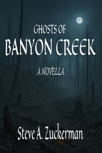 Ghosts of Banyon Creek