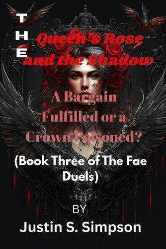 The Queen's Rose and the Shadow