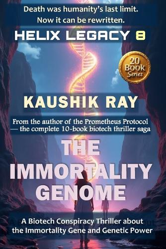 The Immortality Genome - Helix Legacy 8
