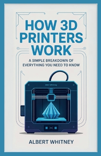 How 3D Printers Work