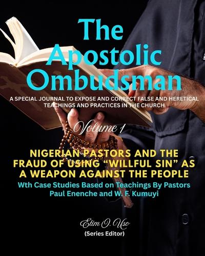 Nigerian Pastors and the Fraud of Using "Willful Sin" as a Weapon Against the People
