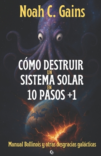 Cómo destruir un sistema solar en 10 pasos +1