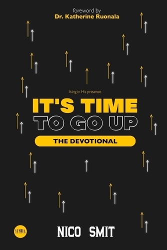 It's Time To Go Up - The Devotional