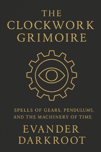 The Clockwork Grimoire