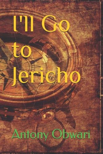 I'll Go to Jericho