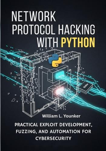 Network Protocol Hacking with Python