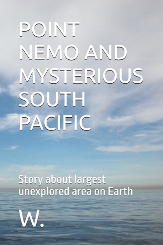 Point Nemo and Mysterious South Pacific