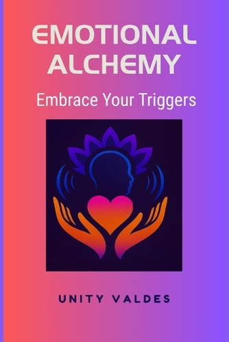 Emotional Alchemy