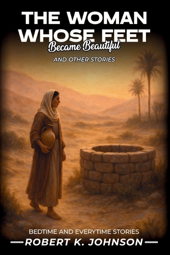 The Woman Whose Feet Became Beautiful