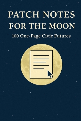 Patch Notes for the Moon