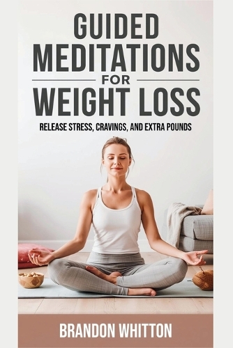 Guided Meditations for Weight Loss