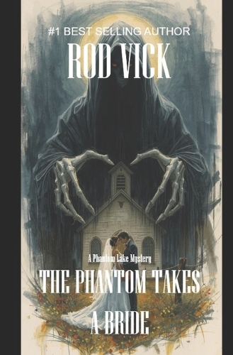The Phantom Takes a Bride