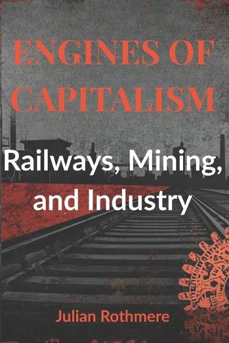 Engines of Capitalism