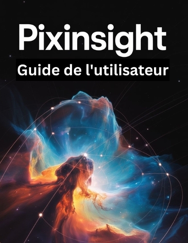 PixInsight Guide de l'utilisateur
