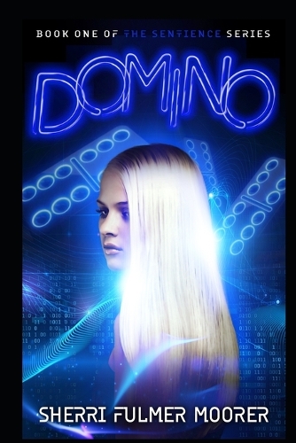 Domino, Book One of The Sentience Series