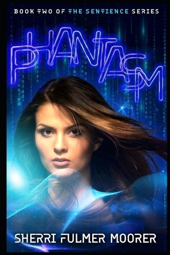Phantasm - Book Two of The Sentience Series