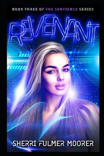 Revenant, Book Three of The Sentience Series