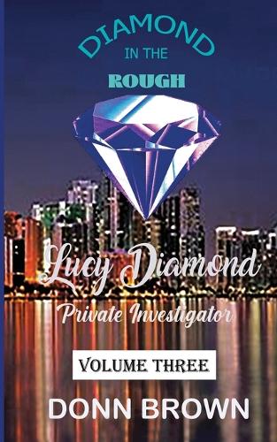 DIAMOND in the ROUGH