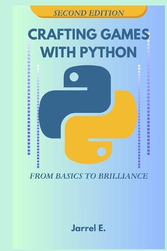 Crafting Games With Python