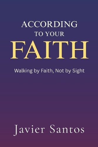 According to Your Faith