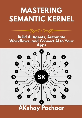 Mastering Semantic Kernel