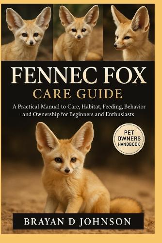Fennec Fox Care Guide