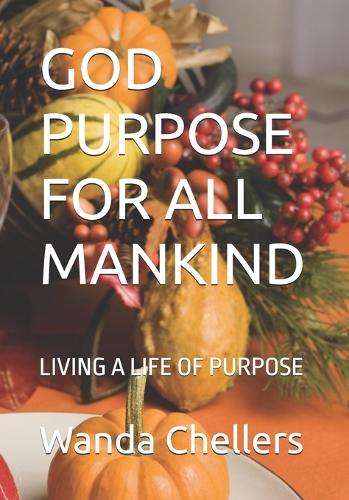 God Purpose for All Mankind