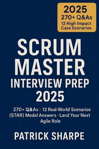 Scrum Master Interview Prep 2025