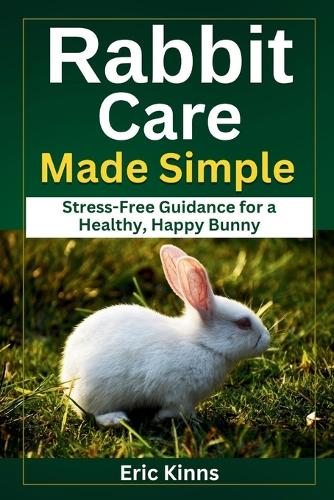 Rabbit Care Made Simple