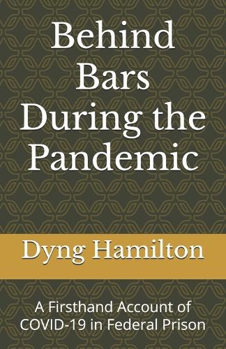 Behind Bars During the Pandemic