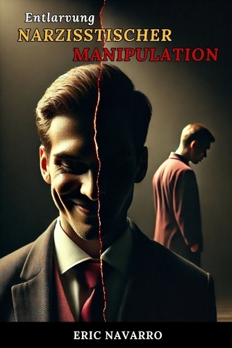 Entlarvung narzisstischer Manipulation