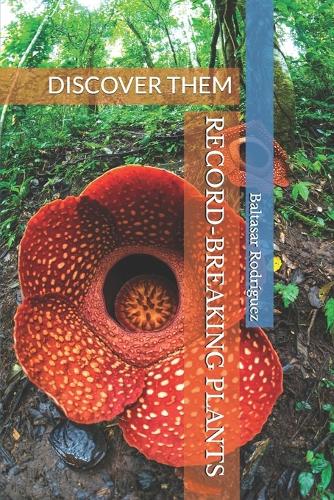 Record-Breaking Plants