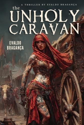 The unholy caravan