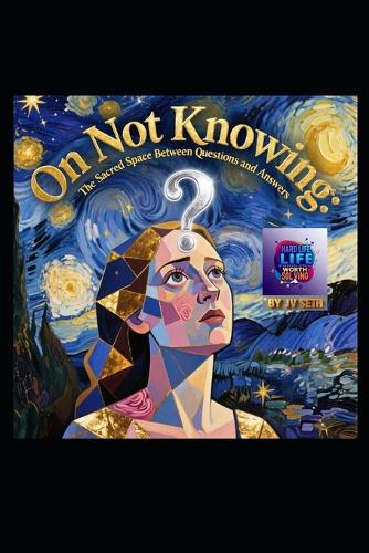 On Not Knowing