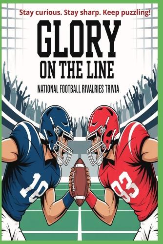 Glory on the Line - National Football Rivalries Trivia
